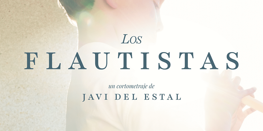 El cortometraje «Los flautistas» de Javier del Estal comienza su andadura en los festivales